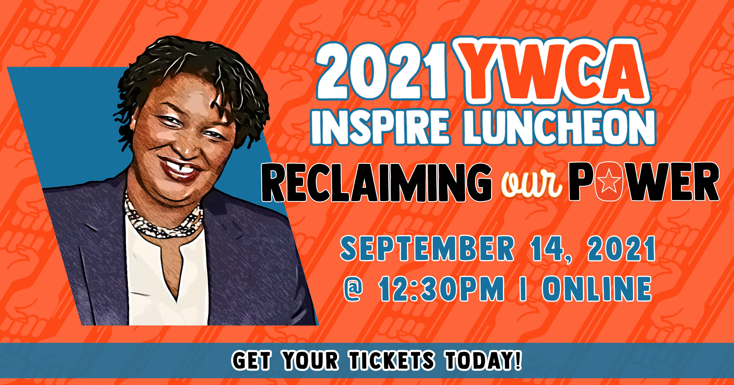 Stacey Abrams appears above the words 2021 YWCA Inspire Luncheon: Reclaiming our Power September 14
