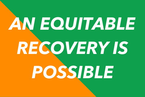 Two-tone quote graphic that says "An equitable recovery is possible"