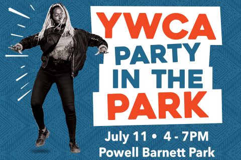 YWCA Party in the Park, July 11, 4-7 pm at Powell Barnett Park