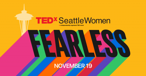 TEDxSeattleWomen Fearless November 19