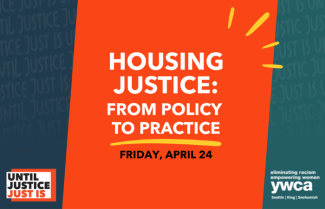 Housing Justice: From Policy to Practice. Friday, April 24